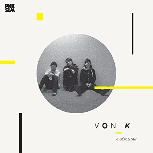 Von K - Vi Gor Stan [LP] Vinyl Record