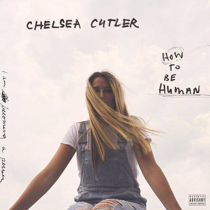 Chelsea Cutler - How To Be Human [2LP] Vinyl Record