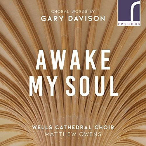 the album cover for Davison / Wells Cathedral Choir - Awake My Soul