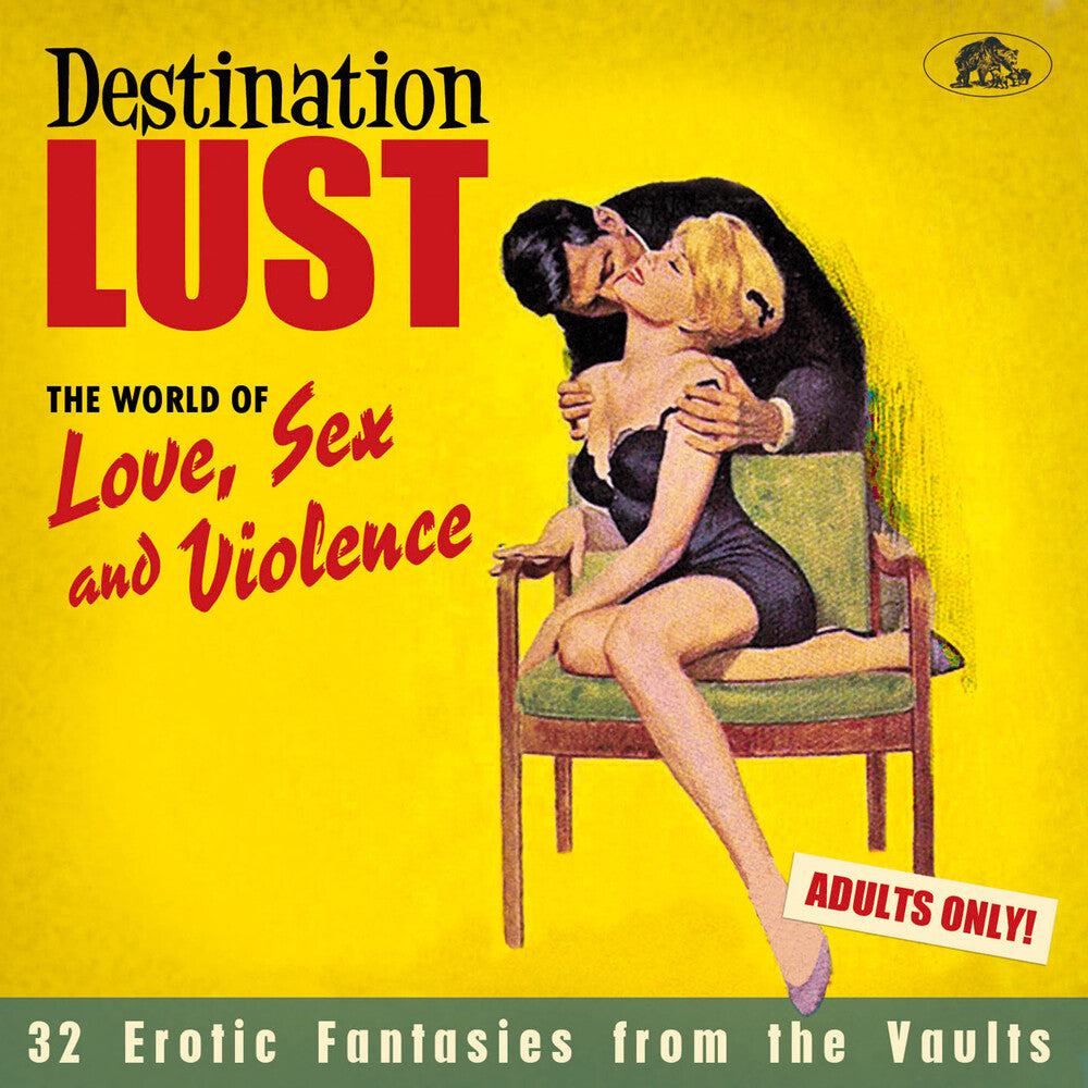 the album cover for Destination Lust Songs Of Love, Sex / Various - Destination Lust: Songs Of Love, Sex & Violence (Various Artists)
