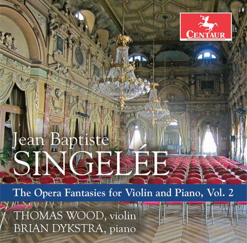 the album cover for Singelee / Wood / Dykstra - Opera Fantasies for Violin & Piano 2