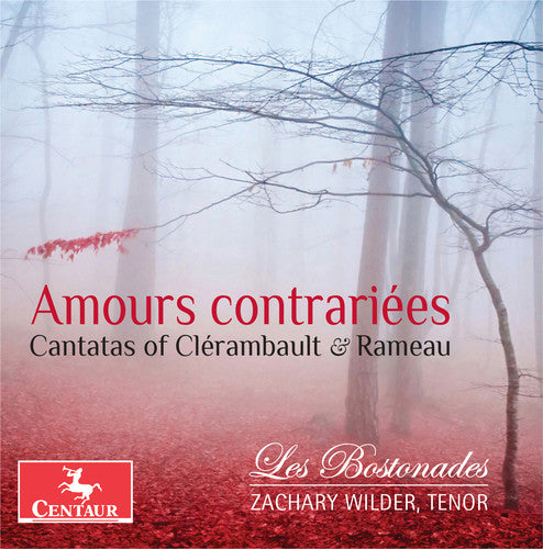 the album cover for Rameau / Wilder - Amours Contrairiees / Cantatas of Clerambault