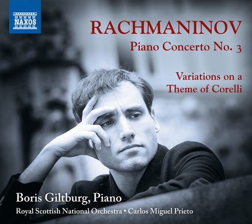 the album cover for Rachmaninoff / Giltburg - Piano Concerto 3 / Variations on Theme of Corelli