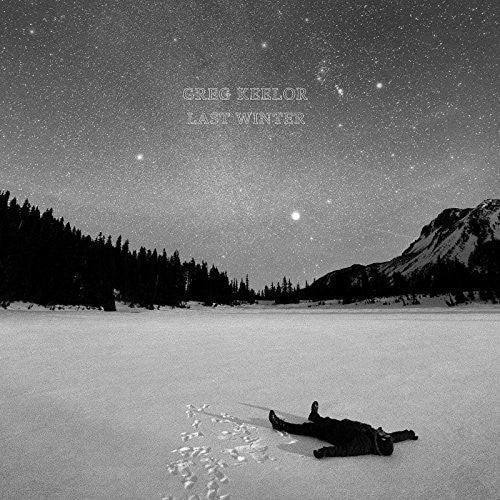 Greg Keelor - Last Winter Vinyl Record