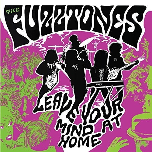 Fuzztones - Leave Your Mind At Home - Music CD