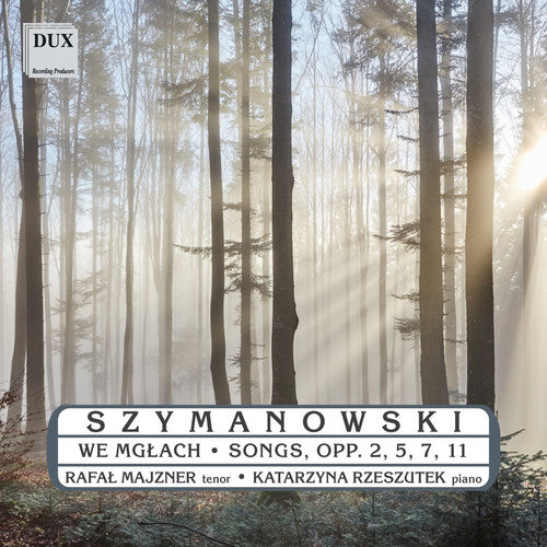 Szymanowski / Majzner / Rzeszutek - We Mglach / Songs - Music CD
