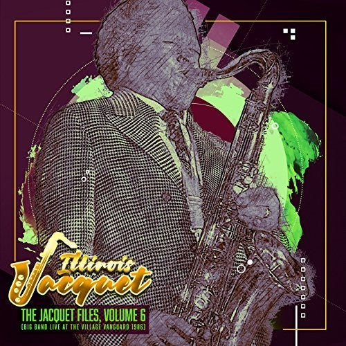 the album cover for Illinois Jacquet - Jacquet Files 6