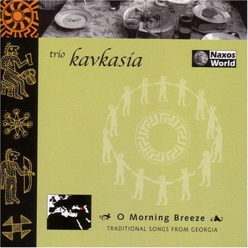 the album cover for Trio Kavkasia - O Morning Breeze: Traditional Songs from Georgia