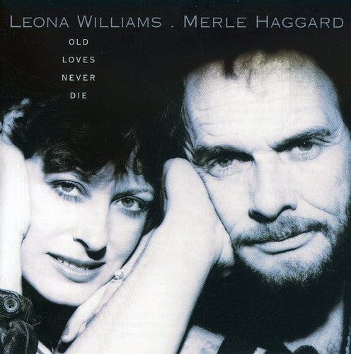 Haggard/williams - Old Loves Never Die - Music CD