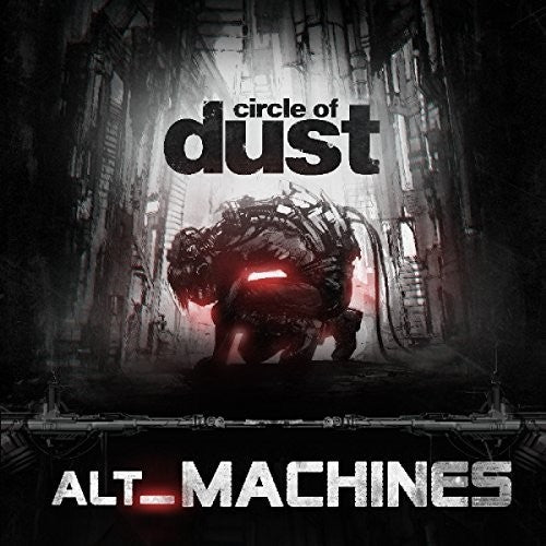 Circle Of Dust - Alt_machines - Music CD