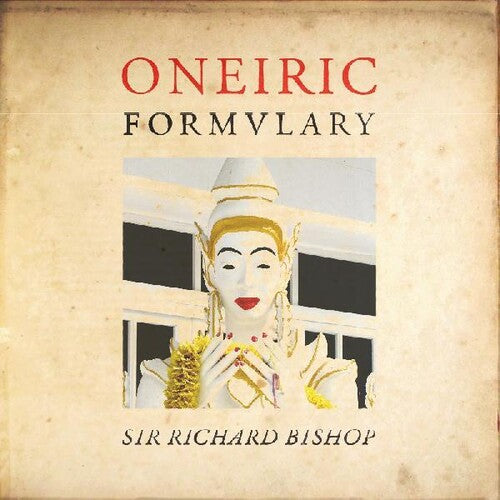 Bishop,sir Richard - Oneiric Formulary - Vinyl Record