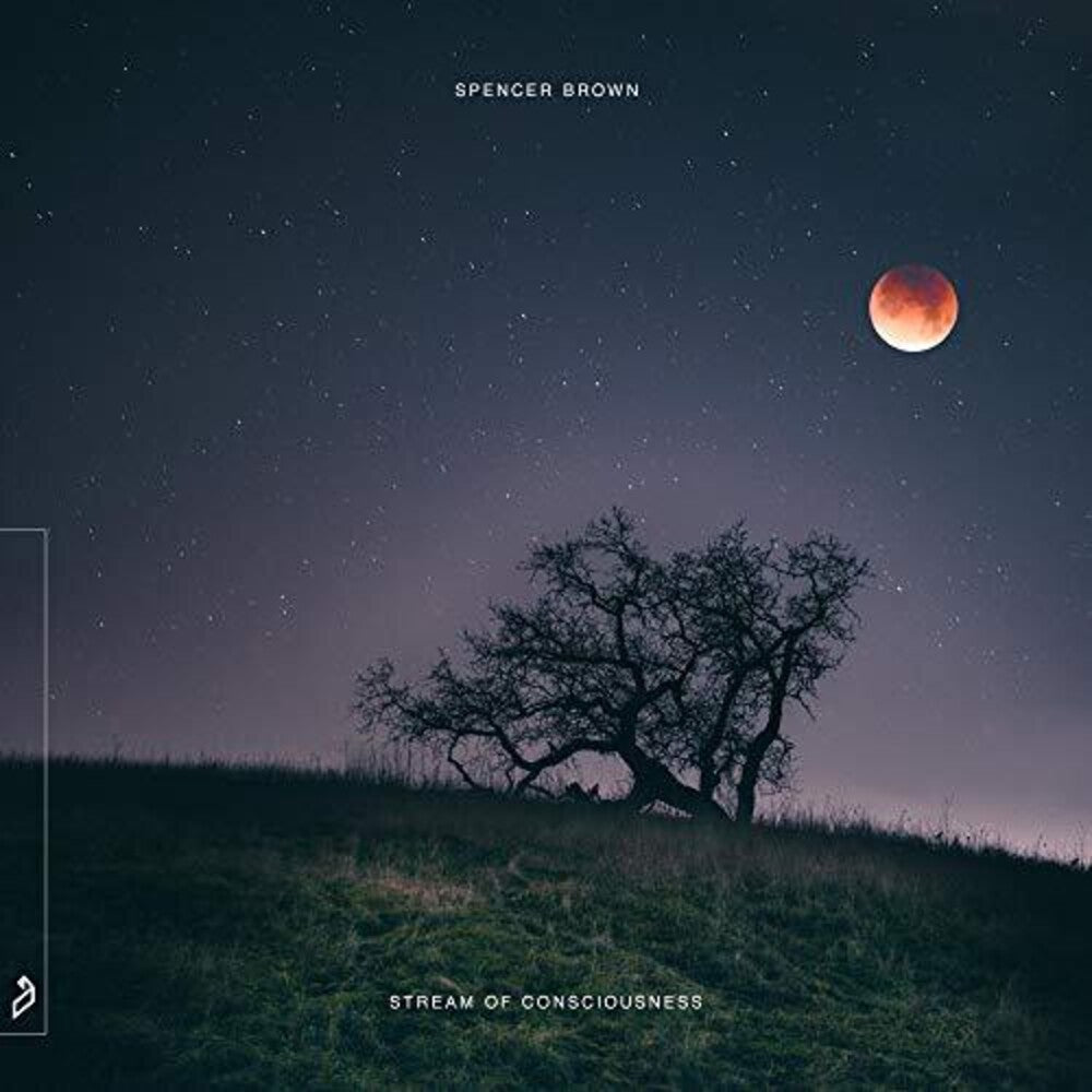 the album cover for Spencer Brown - Stream Of Consciousness
