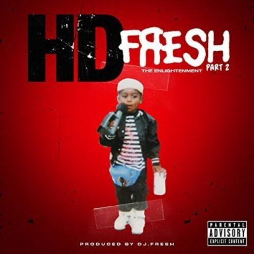 Hd & Dj Fresh - Fresh Pt. 2: Enlightenment - Music CD