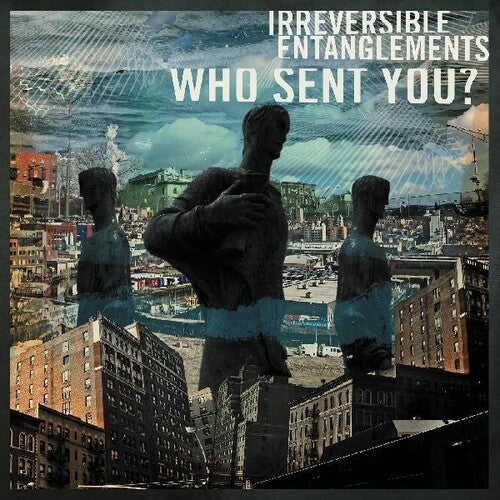 Irreversible Entanglements - Who Sent You? - Vinyl Record