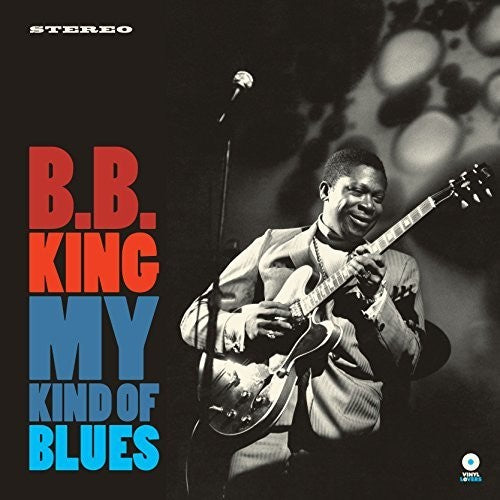 B.B. King - My Kind Of Blues [180 Gram] [Remastered] (Spa) Vinyl Record
