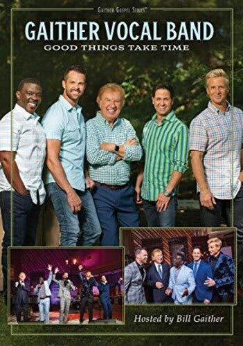 Gaither Vocal Band - Good Things Take Time - DVD