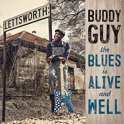 the album cover for Buddy Guy - The Blues Is Alive And Well