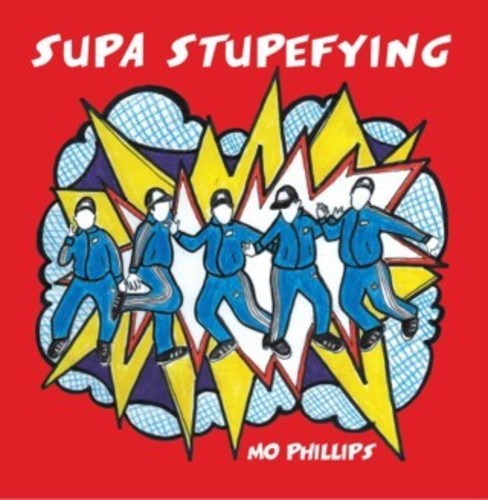 Phillips,mo - Supa Stupefying - Music CD