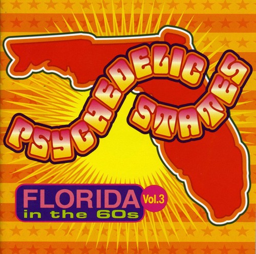Psychedelic States: Florida In The 60s, Vol. 3 Music CD