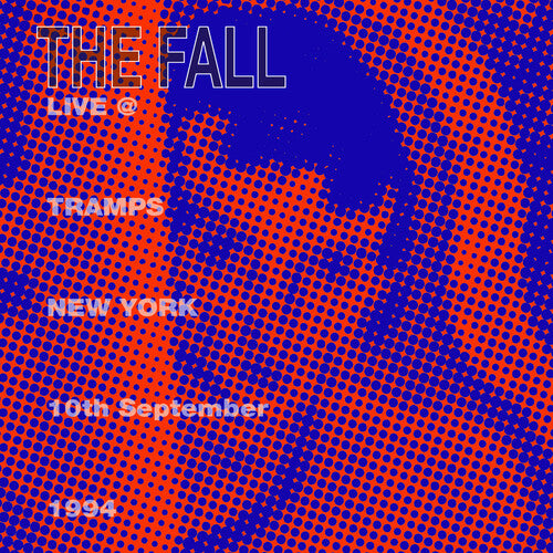 Fall - Live From The New York Tramps 1984 - Music CD
