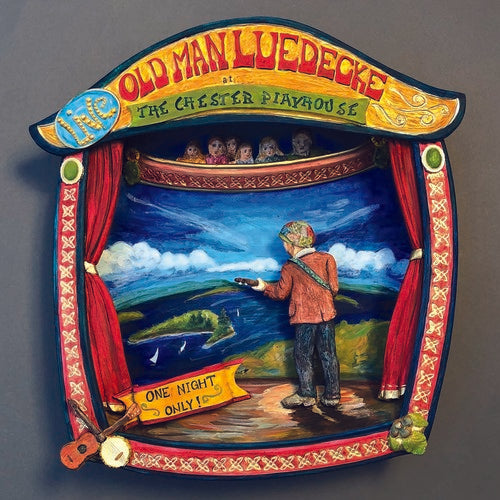 the album cover for Old Man Luedecke - One Night Only! Live At The Chester Playhouse