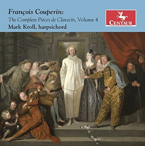 Couperin / Kroll - Complete Pieces De Clavecin 4 - Music CD