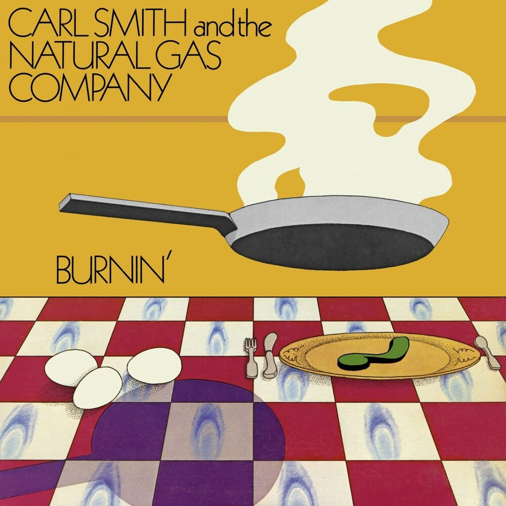 Carl Smith & The Natural Gas Company - Burnin' [2LP] Vinyl Record