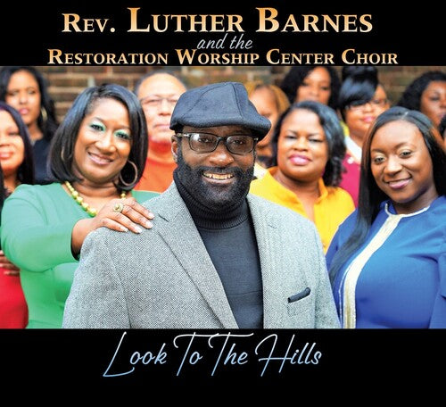 Barnes,luther / Restoration Worship Center Choir - Look To The Hills - Music CD