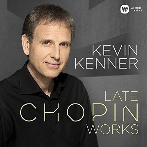 Kenner,kevin - Late Chopin Works - Music CD