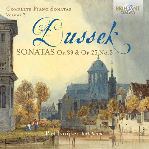 Dussek / Kuijken - Complete Piano Sonatas 2 - Music CD