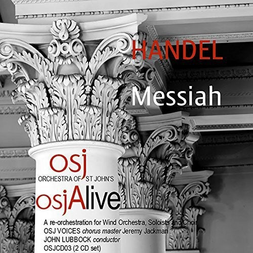 the album cover for John Lubbock - Messiah, Hwv 56 (Arr. J. Lubbock For Wind Ensemble, Soloists &amp; Choir) [Live]