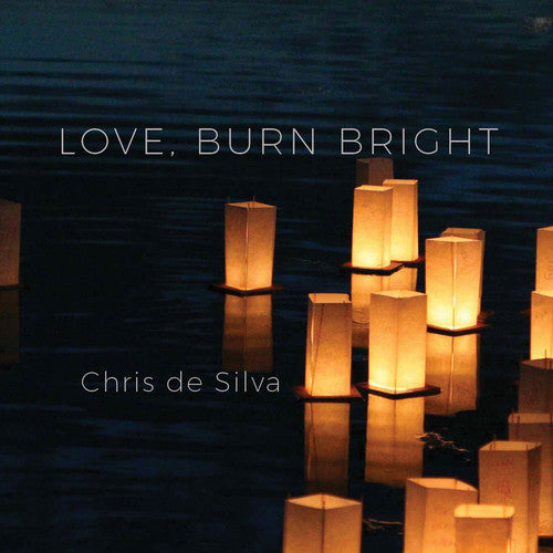 Silva,chris De - Love Burn Bright - Music CD