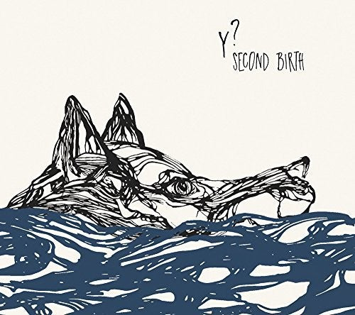 Y? - Second Birth - Music CD