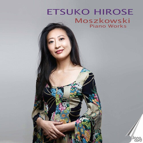 Moszkowski / Etsuko Hirose - Piano Works - Music CD