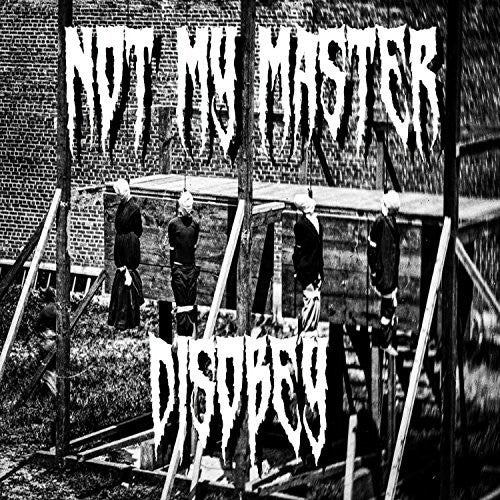 Not My Master - Disobey - Music CD