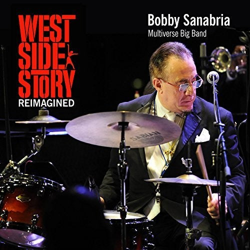 the album cover for Bobby Sanabria & Multiverse Big Band - West Side Story Reimagined