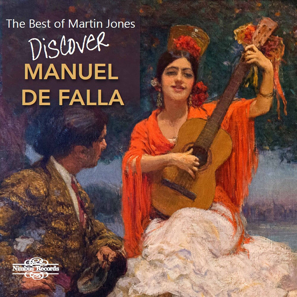 the album cover for Falla / Jones - Discover Manuel de Falla