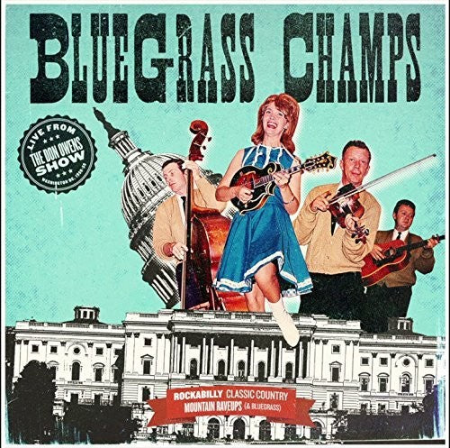 Bluegrass Champs - Bluegrass Champs: Live From The Don Owens Show - Music CD