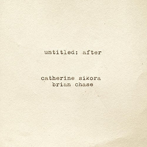 Sikora,catherine / Chase,brian - Untitled: After - Music CD