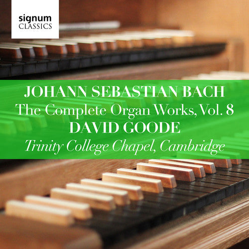 the album cover for J Bach S / Goode - Complete Organ Works 8