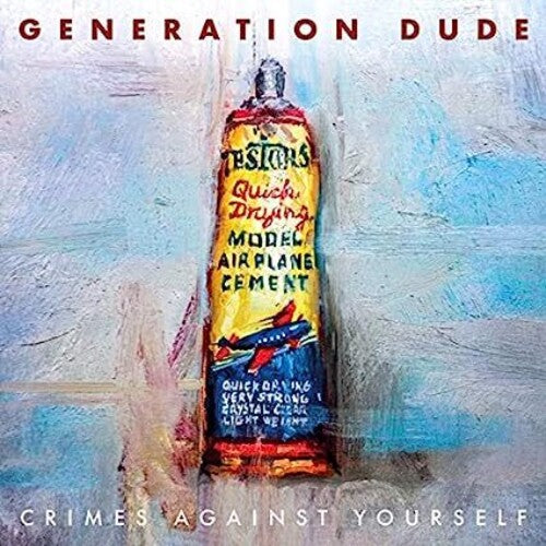Generation Dude - Crimes Against Yourself - Music CD