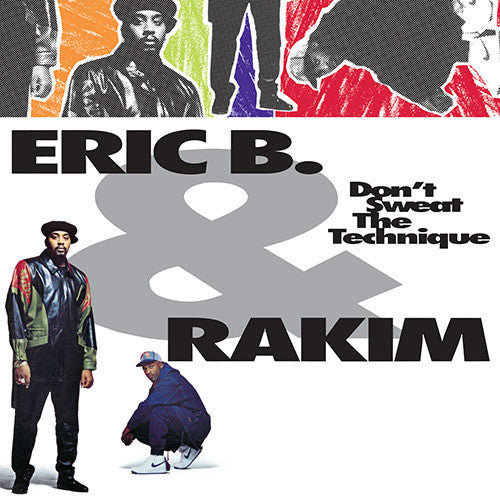 Eric B & Rakim - Don't Sweat The Technique - Vinyl Record