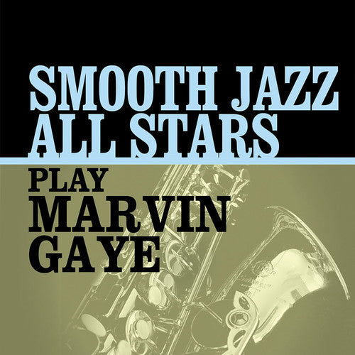 Smooth Jazz All Stars Play Marvin Gaye Music CD