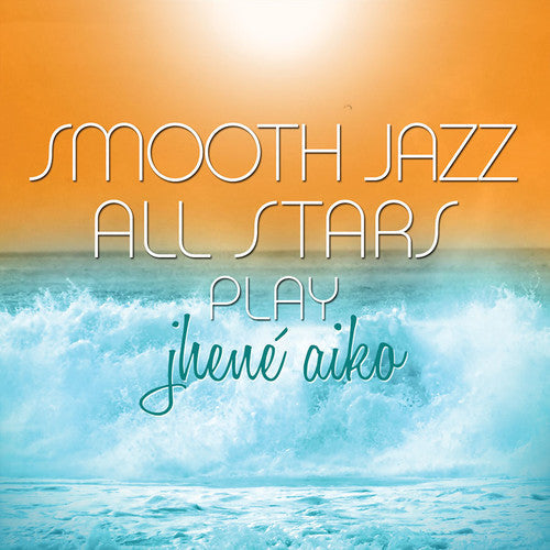 Smooth Jazz All Stars Play Jhene Aiko Music CD