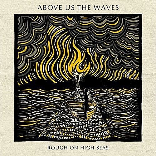Above Us The Waves - Rough On High Seas - Music CD