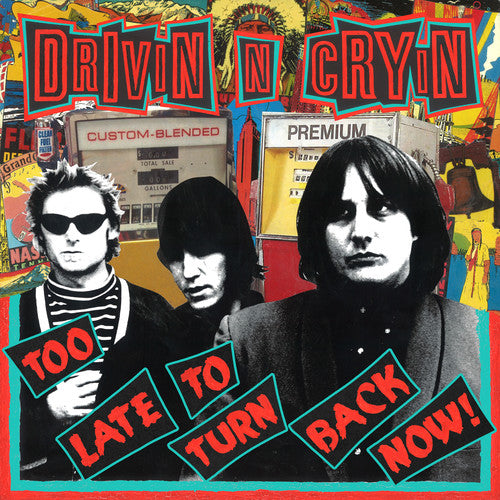 Drivin N Cryin - Too Late To Turn Back Now - Music CD