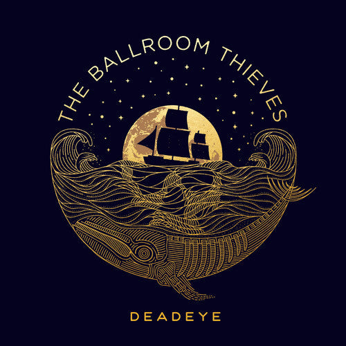 The Ballroom Thieves - Deadeye Vinyl Record
