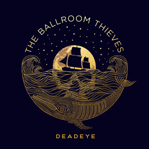 Ballroom Thieves - Deadeye - Vinyl Record