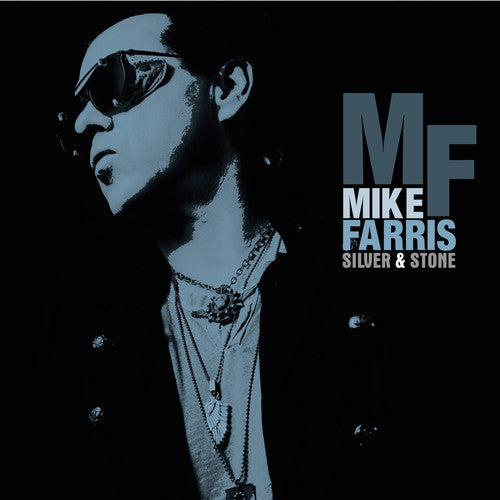 the album cover for Mike Farris - Silver & Stone