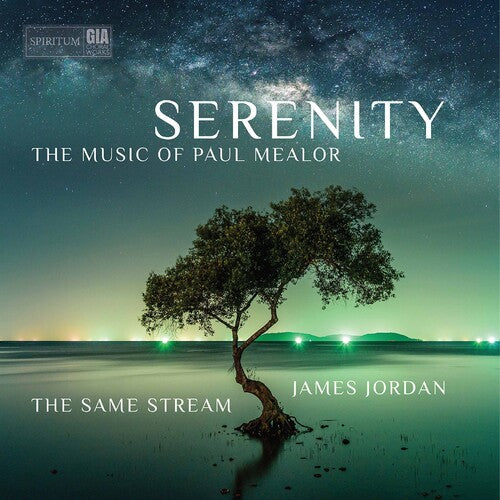 Mealor / Same Stream Choir / Jordan - Serenity - Music CD